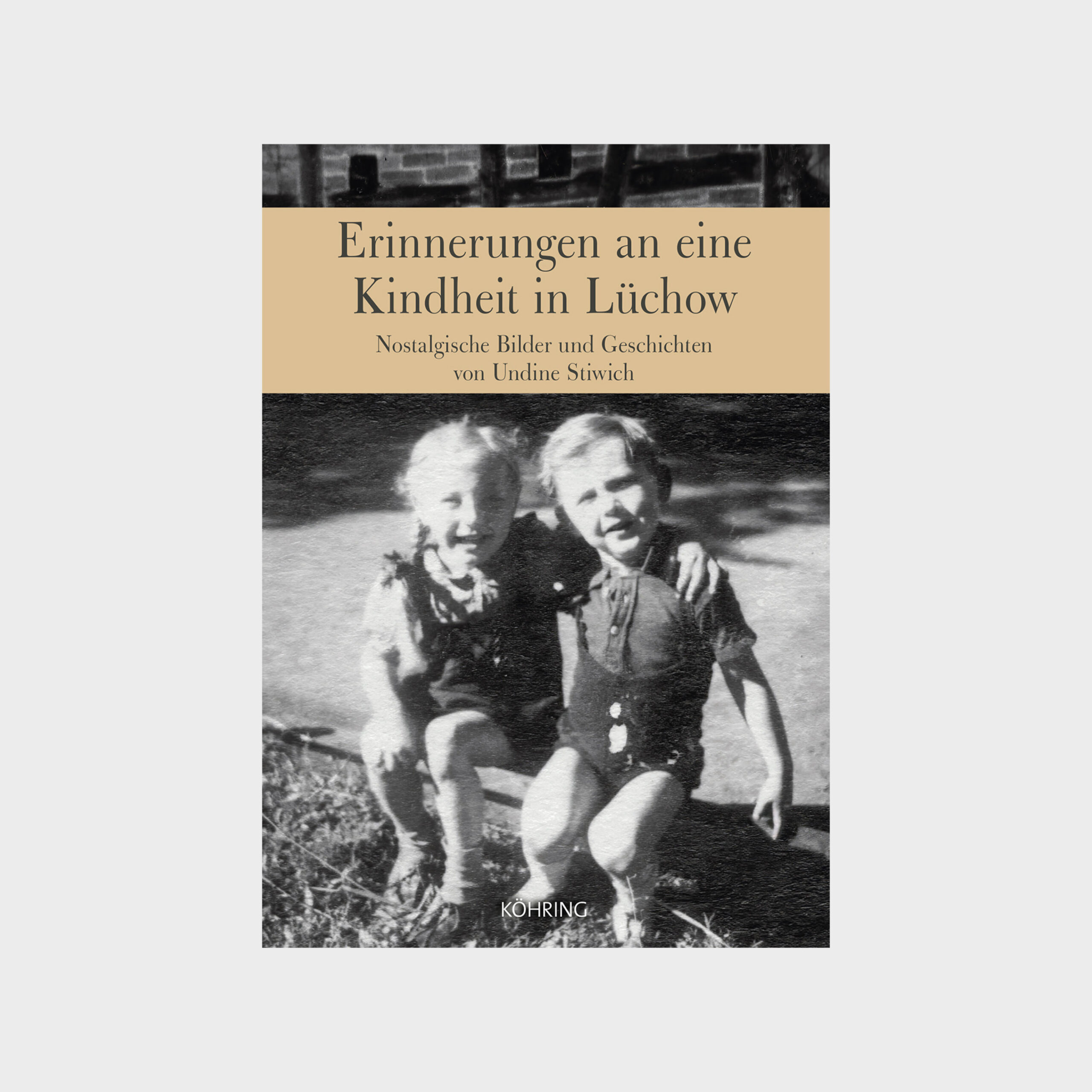 Erinnerungen an eine Kindheit in Lüchow