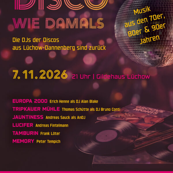 Ticket: Disco wie damals | Die DJs der Discos aus Lüchow-Dannenberg sind zurück